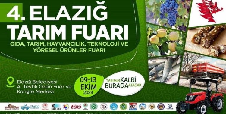 4. Elazığ Tarım Fuarı, kapılarını ziyaretçilerine açıyor
