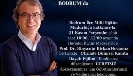 Bodrum’da bilimsel kanıta dayalı eğitim konferansı düzenlenecek
