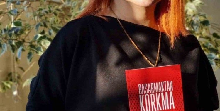 ’Başarmaktan korkma’ kitabı okuyucuyla buluştu
