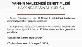 Ticaret Bakanlığından yangın malzemesi denetimi: 351 işletmeden savunma istendi
