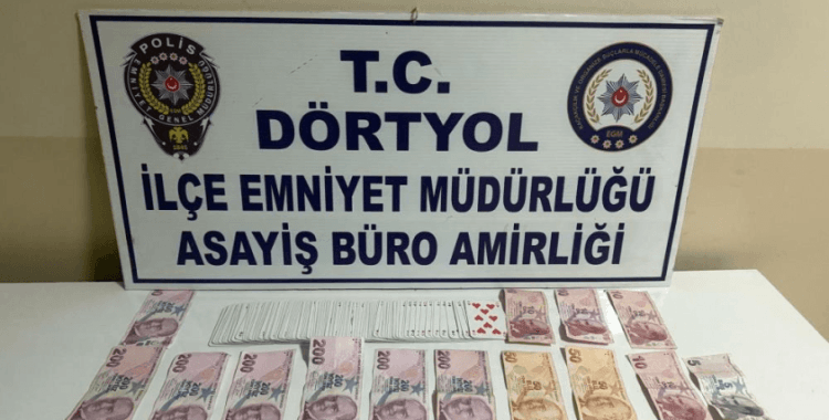 Dörtyol'da kumar oynayan şahıslar polise yakalandı