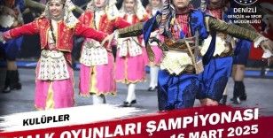 Denizli’de Halk Oyunları İl Şampiyonası başlıyor
