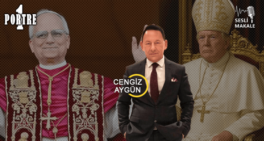 Yeni Papa’nın Amerikalı olması tesadüf mü?