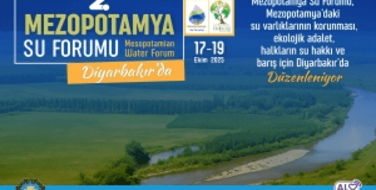 Mezopotamya Su Forumu Diyarbakır'da düzenlenecek