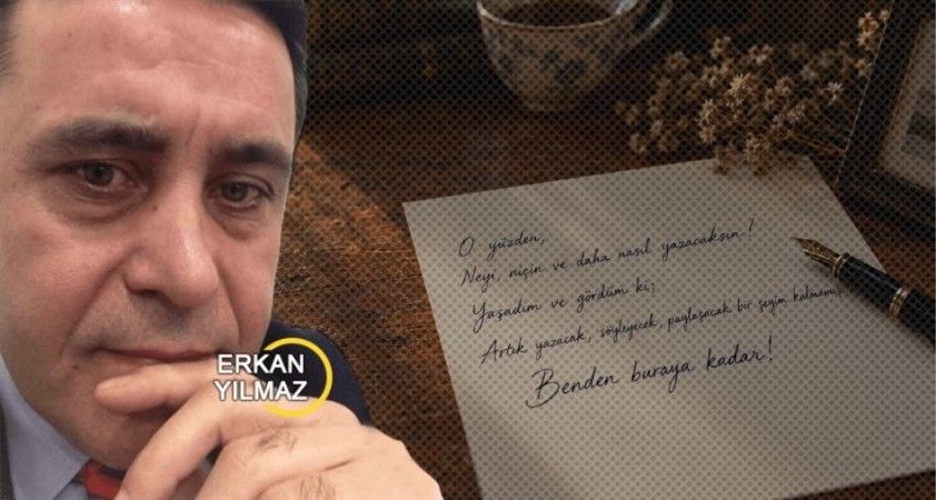 Artık ne, niçin ve neden yazasın ki…